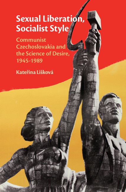 Sexual Liberation Socialist Style by Kateřina Lišková, Hardcover | Indigo Chapters