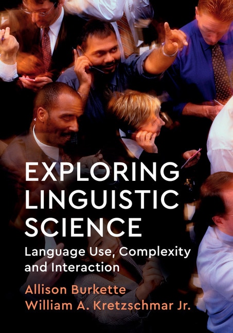Exploring Linguistic Science by Allison Burkette, Hardcover | Indigo Chapters