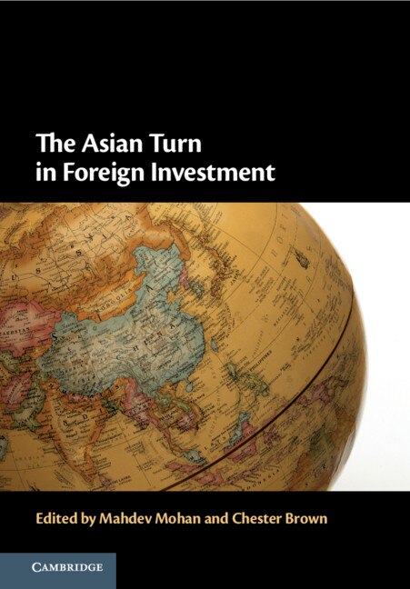 The Asian Turn In Foreign Investment by Mahdev Mohan, Hardcover | Indigo Chapters