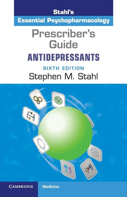 Prescriber's Guide: Antidepressants by Stephen M. Stahl, Paperback | Indigo Chapters