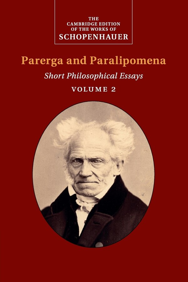 Schopenhauer: Parerga And Paralipomena: Volume 2 by ARTHUR SCHOPENHAUER, Paperback | Indigo Chapters