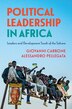 Political Leadership In Africa by Giovanni Carbone, Paperback | Indigo Chapters
