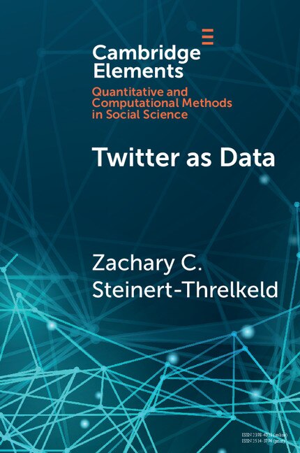 Twitter As Data by Zachary C. Steinert-threlkeld, Paperback | Indigo Chapters