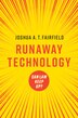 Runaway Technology by Joshua A. T. Fairfield, Paperback | Indigo Chapters