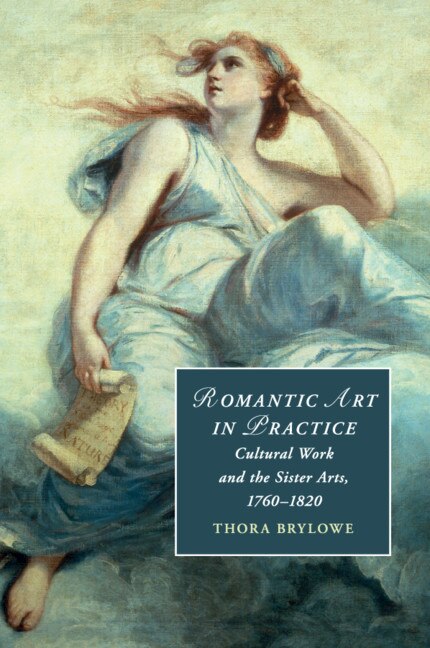 Romantic Art in Practice by Thora Brylowe, Paperback | Indigo Chapters