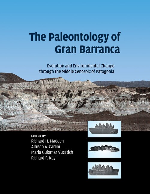 The Paleontology Of Gran Barranca by Richard H. Madden, Paperback | Indigo Chapters