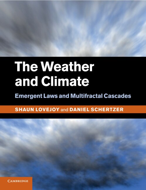 The Weather And Climate by Shaun Lovejoy, Paperback | Indigo Chapters