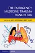 The Emergency Medicine Trauma Handbook by Alex Koyfman, Paperback | Indigo Chapters