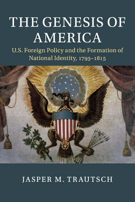 The Genesis of America by Jasper M. Trautsch, Paperback | Indigo Chapters