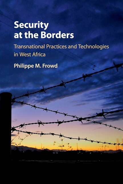 Security At The Borders by Philippe M. Frowd, Paperback | Indigo Chapters