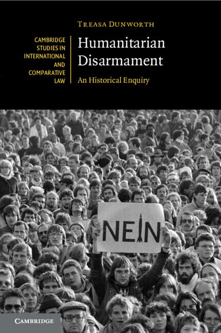 Humanitarian Disarmament by Treasa Dunworth, Paperback | Indigo Chapters