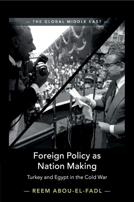 Foreign Policy As Nation Making by Reem Abou-el-fadl, Paperback | Indigo Chapters