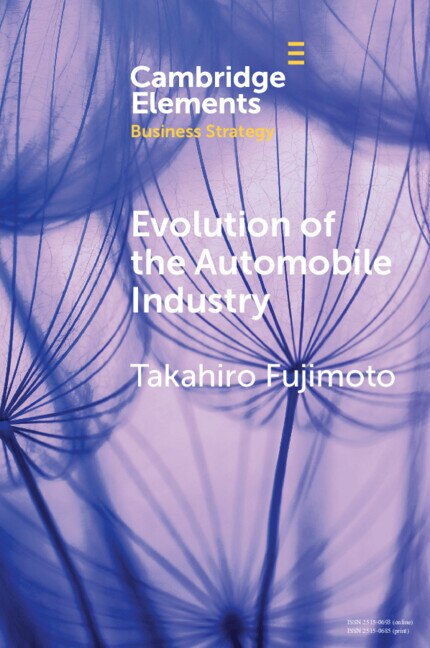 Evolution of the Automobile Industry by Takahiro Fujimoto, Paperback | Indigo Chapters