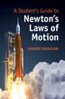 A Student's Guide To Newton's Laws Of Motion by Sanjoy Mahajan, Hardcover | Indigo Chapters