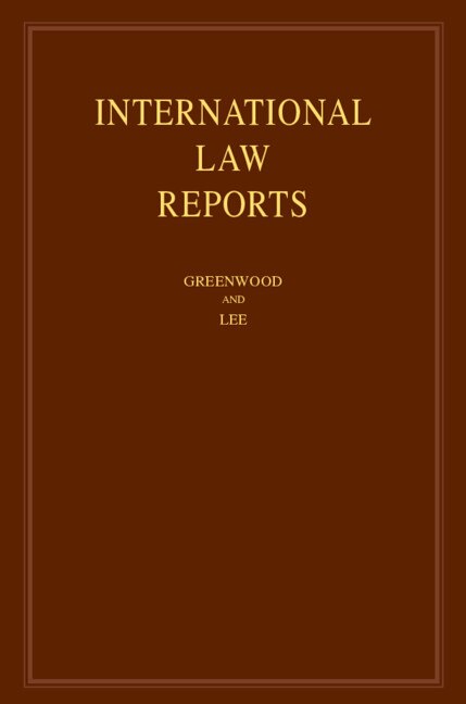 International Law Reports: Volume 179 by Christopher Greenwood, Hardcover | Indigo Chapters