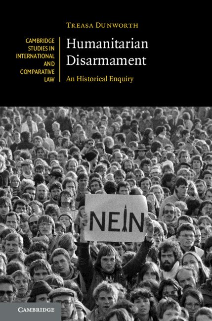 Humanitarian Disarmament by Treasa Dunworth, Hardcover | Indigo Chapters