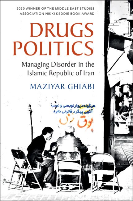 Drugs Politics by Maziyar Ghiabi, Hardcover | Indigo Chapters