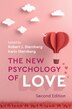 The New Psychology Of Love by Robert J. Sternberg, Hardcover | Indigo Chapters