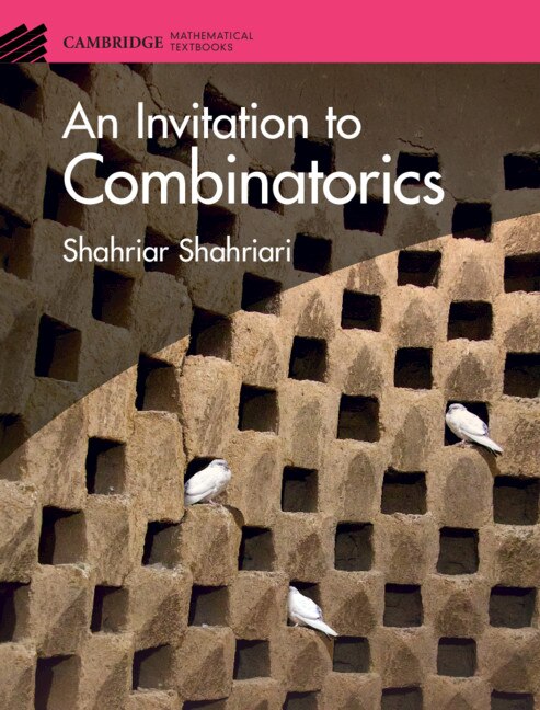 An Invitation To Combinatorics by Shahriar Shahriari, Hardcover | Indigo Chapters