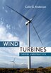 Wind Turbines by Colin Anderson, Hardcover | Indigo Chapters
