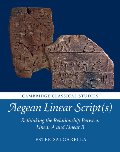 Aegean Linear Script(s) by Ester Salgarella, Hardcover | Indigo Chapters