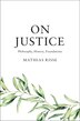 On Justice by Mathias Risse, Hardcover | Indigo Chapters