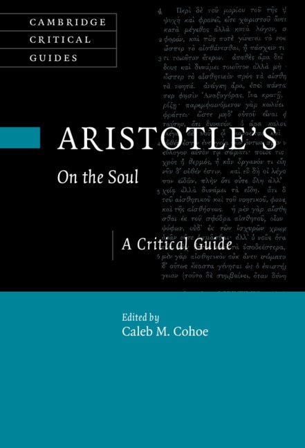 Aristotle's On The Soul by Caleb Cohoe, Hardcover | Indigo Chapters