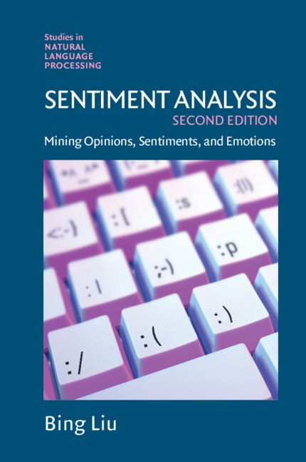 Sentiment Analysis by Bing Liu, Hardcover | Indigo Chapters