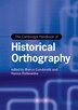 The Cambridge Handbook of Historical Orthography by Marco Condorelli, Hardcover | Indigo Chapters