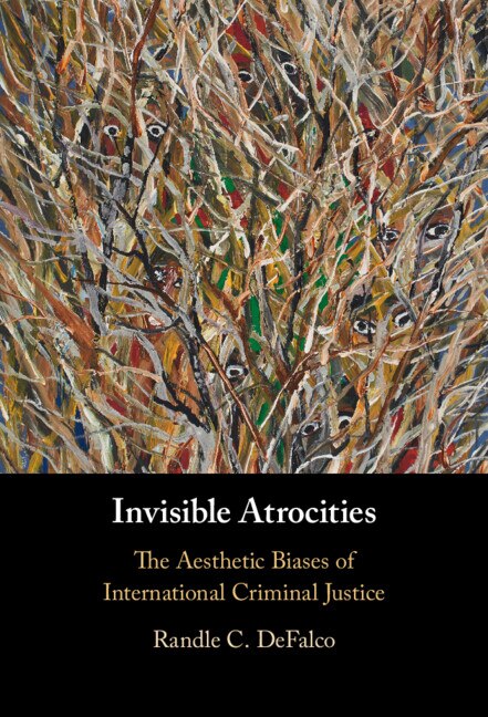 Invisible Atrocities by Randle C. Defalco, Hardcover | Indigo Chapters