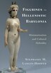 Figurines In Hellenistic Babylonia by Stephanie M. Langin-hooper, Hardcover | Indigo Chapters