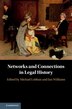 Networks And Connections In Legal History by Michael Lobban, Hardcover | Indigo Chapters