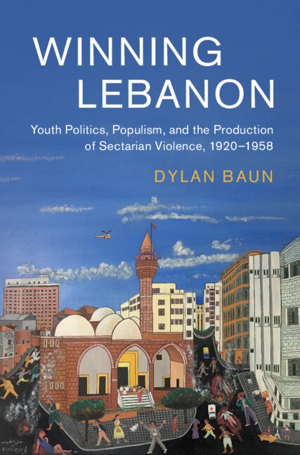 Winning Lebanon by Dylan Baun, Hardcover | Indigo Chapters