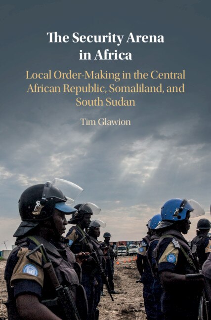 The Security Arena In Africa by Tim Glawion, Hardcover | Indigo Chapters