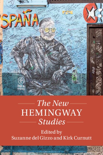 The New Hemingway Studies by Suzanne del Gizzo, Hardcover | Indigo Chapters