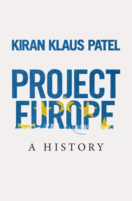 Project Europe by Kiran Klaus Patel, Hardcover | Indigo Chapters