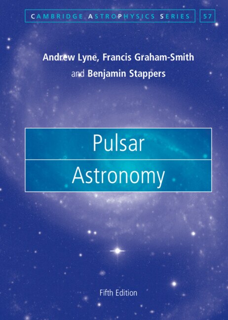 Pulsar Astronomy by Andrew Lyne, Hardcover | Indigo Chapters