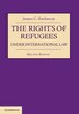 The Rights Of Refugees Under International Law by James C. Hathaway, Hardcover | Indigo Chapters