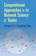 Computational Approaches To The Network Science Of Teams by Liangyue Li, Hardcover | Indigo Chapters