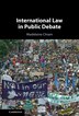 International Law In Public Debate by Madelaine Chiam, Hardcover | Indigo Chapters