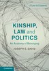 Kinship Law And Politics by Joseph E. David, Hardcover | Indigo Chapters