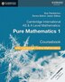 Cambridge International As & A Level Mathematics Pure Mathematics 1 Coursebook With Cambridge Online Mathematics (2 Years) by Sue Pemberton