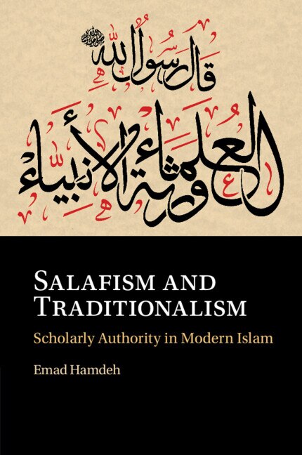 Salafism and Traditionalism by Emad Hamdeh, Paperback | Indigo Chapters