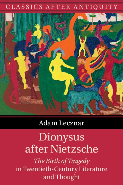 Dionysus after Nietzsche by Adam Lecznar, Paperback | Indigo Chapters