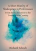 A Short History Of Shakespeare In Performance by Richard Schoch, Paperback | Indigo Chapters