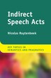 Indirect Speech Acts by Nicolas Ruytenbeek, Paperback | Indigo Chapters