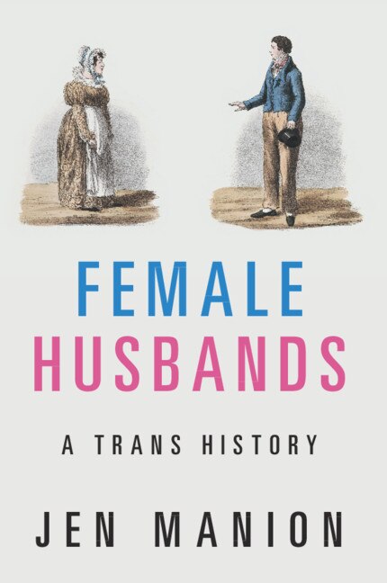 Female Husbands by Jen Manion, Paperback | Indigo Chapters