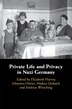 Private Life And Privacy In Nazi Germany by Elizabeth Harvey, Paperback | Indigo Chapters