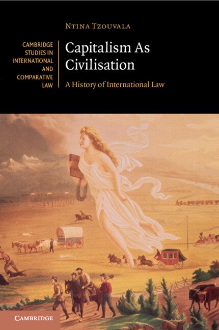 Capitalism As Civilisation by Ntina Tzouvala, Paperback | Indigo Chapters