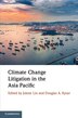 Climate Change Litigation in the Asia Pacific by Jolene Lin, Paperback | Indigo Chapters